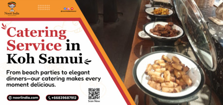 Bangkok, Catering, Premium Catering Services In Koh Samui By Noori India