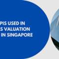 Top KPIs Used In Business Valuation Services In Singapore