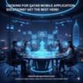 Looking For Qatar Mobile Application Solutions? Get The Best Here!