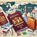 Bahrain Dubai Qatar Oman Tourist Visit Visa