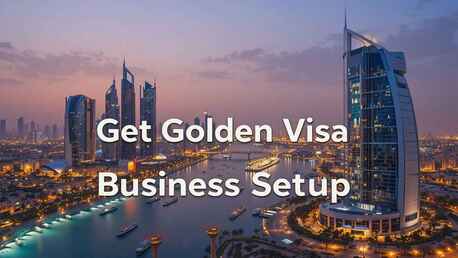 Dubai, Commercial Plots, Golden Visa And Company Visa In Dubai