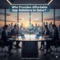 Who Provides Affordable App Solutions In Qatar?