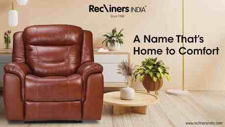 Mumbai, Furniture, Upgrade Your Comfort With Recliners India &ndash; Best Recliner Manufacturer In India
