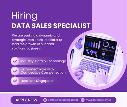Singapore, Jobs, Hiring Data Sales Specialist In Singapore - Base Camp Recruitment