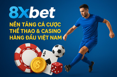 Ho Chi Minh City, Financial, 8xbet - Nền Tảng C? Cược Thể Thao & Casino H?ng Đầu Việt Nam