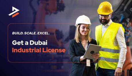 Dubai, Business, Industrial License In Dubai, UAE