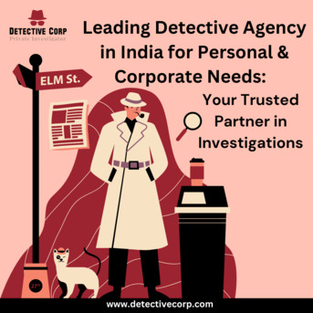 Mumbai, Business, Detective Corp &ndash; The Most Trusted Detective Agency In India