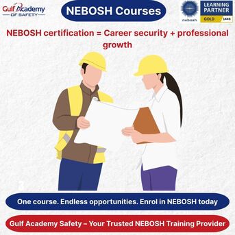 Sharjah, Lessons Offered, Train With A NEBOSH Gold Learning Partner: Gulf Academy Safety