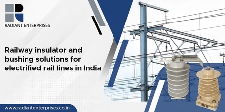 Mumbai, Materials, INR 01,  Railway Insulator And Bushing Manufacturer In India | Radiantenterprises