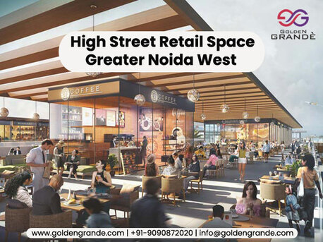 Noida, Offices, INR 0,  High Street Retail Space Greater Noida West | Golden Grande