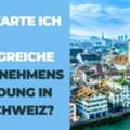 Wie Starte Ich Eine Erfolgreiche Unternehmensgr?ndung In Der Schweiz?