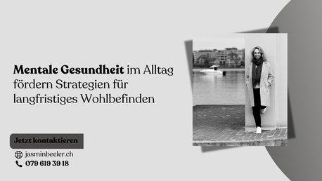 Geneva, Counseling, Mentale Gesundheit Im Alltag F?rdern &ndash; Strategien F?r Langfristiges Wohlbefinden