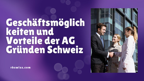 Geneva, Financial, Gesch?ftsm?glichkeiten Und Vorteile Der AG Gr?nden Schweiz