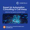 Expert AI Automation Consulting Is Call Away- Centelli