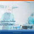 Cambodian Pharma Companies Outsource Their Manufacturing To India