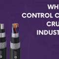 Why Armoured Control Cables Are Crucial For Industrial Safety