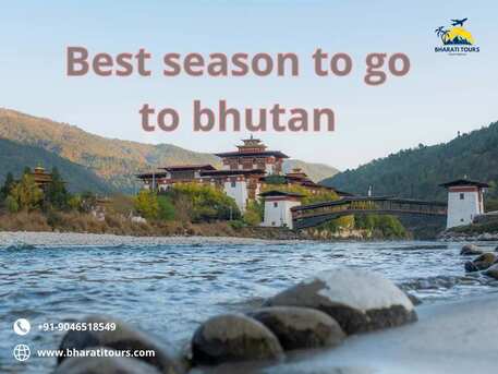 Kolkata, Accounting, Best Season To Go To Bhutan &ndash; Weather, Festivals & Travel Tips | Bharatitours