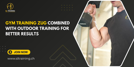 Zurich, Health, Gym Training Zug Combined With Outdoor Training For Better Results