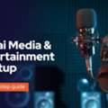 How To Start A Media And Entertainment Business Setup In Dubai
