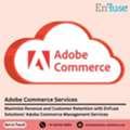 Maximize Customer Retention With EnFuse's Adobe Commerce Management Services