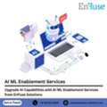 Upgrade AI Capabilities With AI ML Enablement Services From EnFuse Solutions