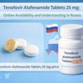 Tenofovir Alafenamide Tablets 25 Mg Price: Online Availability And Understanding In Russia