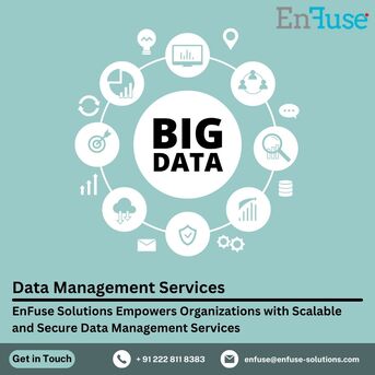 Mumbai, Marketing, EnFuse Solutions Empowers Organizations With Scalable And Secure Data Management Services
