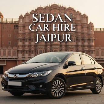 Jaipur, Travel, Sedan Car Rental In Jaipur &ndash; Shristi Holiday Services