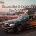 Mercedes E Class Car Rental Jaipur