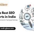 Hire Best SEO Experts In India &ndash; Web Glaze Services For Top Google Rankings