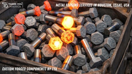 Houston, Business, Metal Forging Services In Houston, Texas, USA | Custom Forged Components By TYA