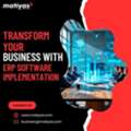 Transform Your Business With ERP Software Implementation