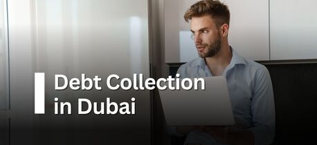 Dubai, Business, Best Debt Collection Agency In Dubai, UAE | MENAAP