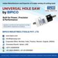 UNIVERSAL HOLE SAW By BIPICO &mdash; Built For Power, Precision & Performance