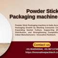 Optimizing Output Through Powder Stick Packaging Machine In India