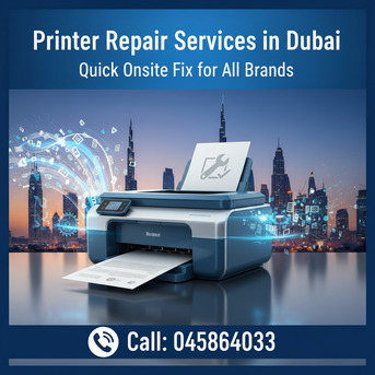 Dubai, Technical, Same-Day Printer Repair Services In Dubai By UAE Technician