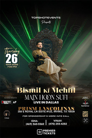 Dallas, Tickets, USD 79,  Bismil&rsquo;s Main Hoon Sufi Live Concert Night In Dallas