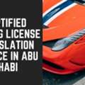 Driving License Translation In Abu Dhabi | Thiqa Legal