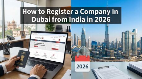 Mumbai, Business, How To Register A Company In Dubai From India In 2026