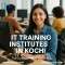 Best It Training Institutes In Kochi