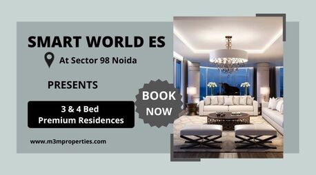 Noida, Real Estate, Smart World ES Sector 98 Noida &ndash; A Lifestyle Beyond Expectations