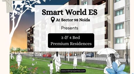 Noida, Real Estate, Smart World ES Sector 98 Noida &ndash; A Lifestyle Beyond Expectations