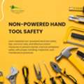Non-Powered Hand Tool Safety: Risks, Controls, And Safe Handling Practices