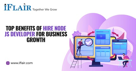 Ahmedabad, Software Development, Top Benefits Of Hire Node JS Developer For Business Growth