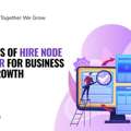 Top Benefits Of Hire Node JS Developer For Business Growth
