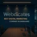 Best Digital Marketing Company In Jharkhand | Webdicates