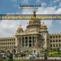Why Bangalore Real Estate Is Costlier Than Ever Before