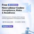 Are You Prepared For India&rsquo;s New Labour Codes In 2026?