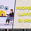 Property Lawyer In Delhi | Lead Law In India | Best Law In Delhi