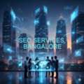 Driving Local Digital Success With SEO Services Bangalore
